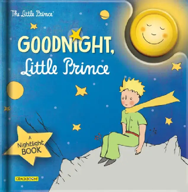 Goodnight, Little Prince by Antoine de Antoine de Saint-Exupéry