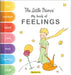 The Little Prince: My Book of Feelings by Corinne Delporte
