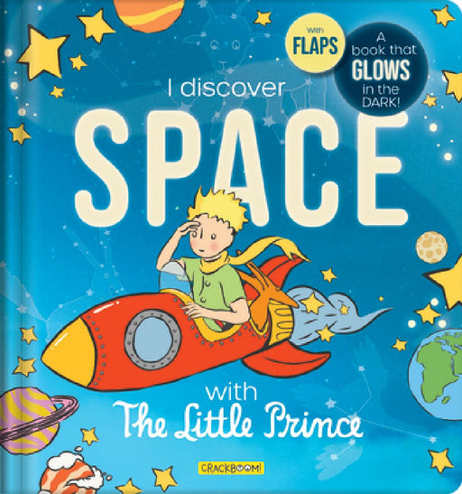 Discover Space with the Little Prince: A Book That Glows in the Dark! by Corinne Delporte