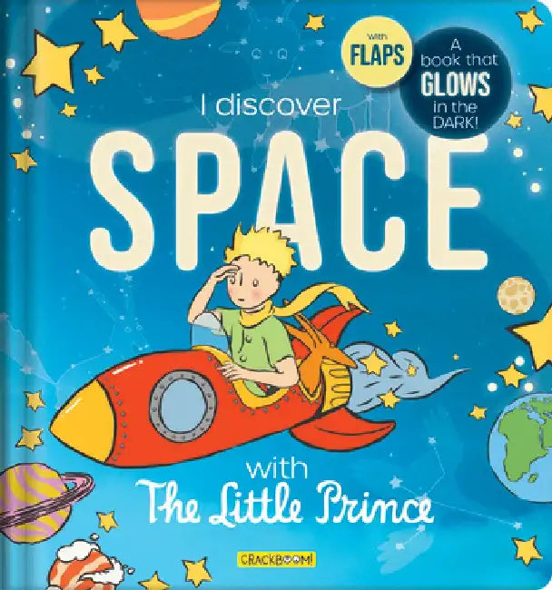Discover Space with the Little Prince: A Book That Glows in the Dark! by Corinne Delporte