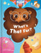 What's That For? by Vanessa Bergeron, Crackboom! Books, Virginie Lacoste