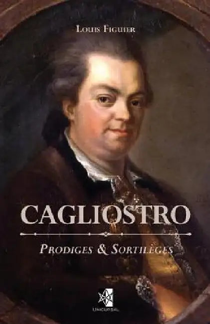 Cagliostro: Prodiges & Sortilèges by Figuier, Louis