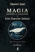 Magia Naturalis et Innaturalis: ou la Triple Contrainte Infernale by Johannes Faust, Marc-André Ricard, Marc-André Ricard