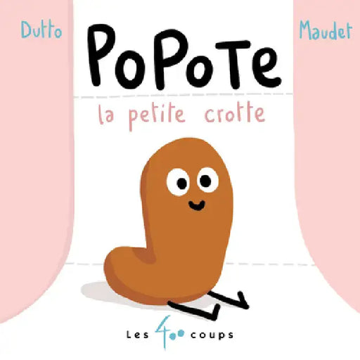 Popote La Petite Crotte by Olivier Dutto, Matthieu Maudet