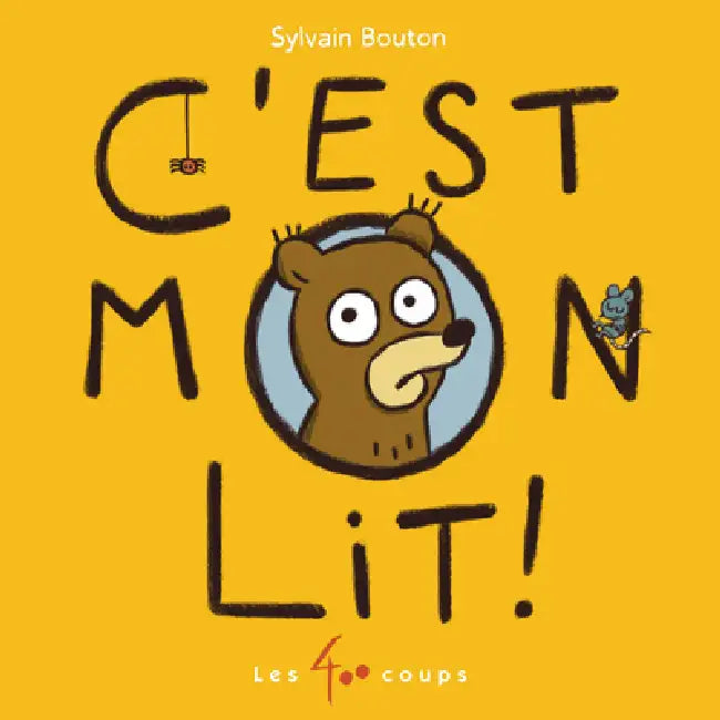 C'Est Mon Lit ! by Sylvain Bouton