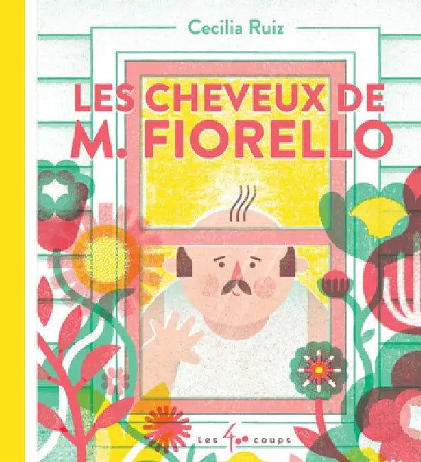 Les Cheveux de M. Fiorello by Cécilia Ruiz, Marie-Andrée DuFresne