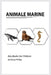Animale Marine by Glorya Phillips
