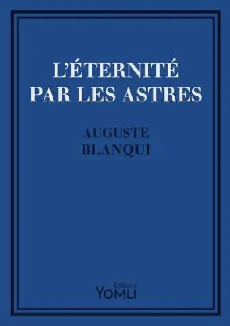 L'?ternit? par les astres by Guillaume Litaudon