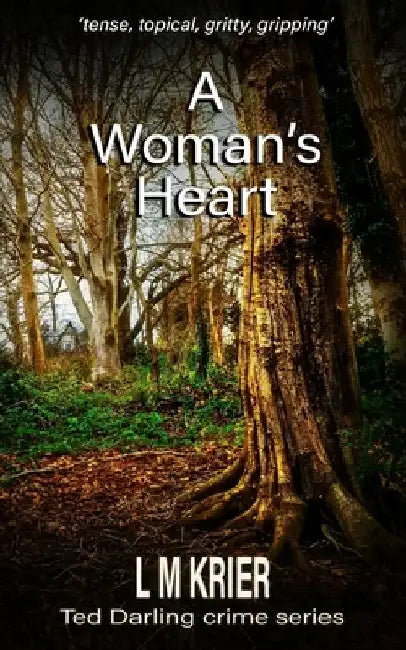 A Woman's Heart: 'tense, topical, gritty, gripping' by L. M. Krier