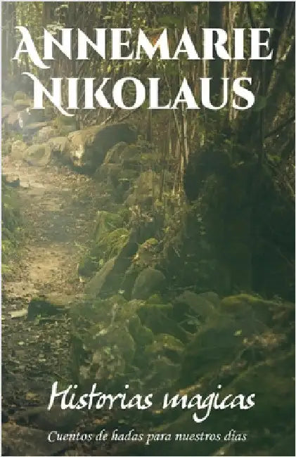 Historias mágicas by Nikolaus, Annemarie