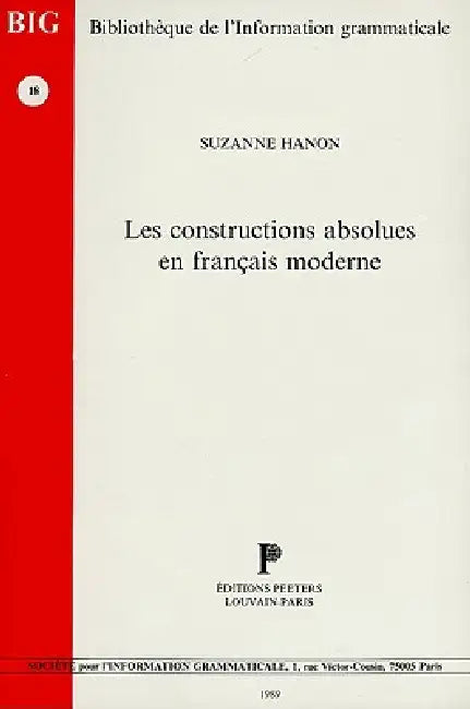 Les Constructions Absolues En Francais Moderne by S. Hanon