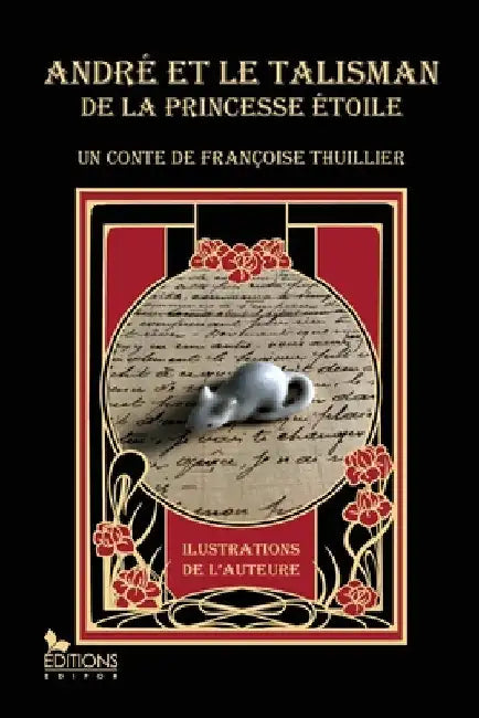 André et le talisman de la princesse Etoile by Thuillier, Françoise