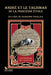 André et le talisman de la princesse Etoile by Thuillier, Françoise