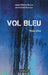 Vol bleu: Huis clos by Martens Michel, Bastid Jean Pierre