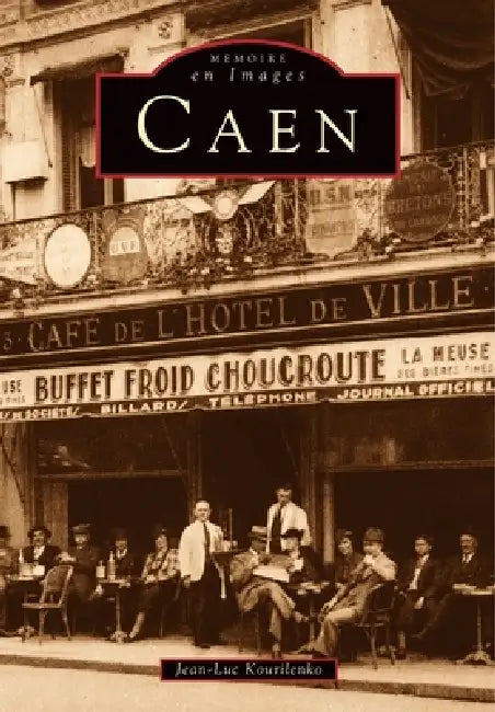 Caen - Tome I by Kourilenko Jean-Luc