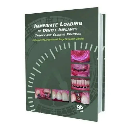 Immediate Loading of Dental Implants: Theory and Clinical Practice by Mithridade Davarpanah