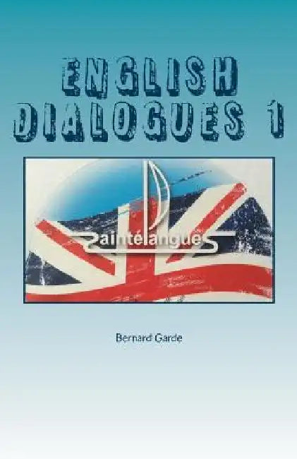 English Dialogues 1 by Bernard Garde