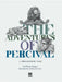 The Adventures of Percival: A Phylogenetic Tale by Pierre Senges, Nicolas de Crécy, Riviere Daniele