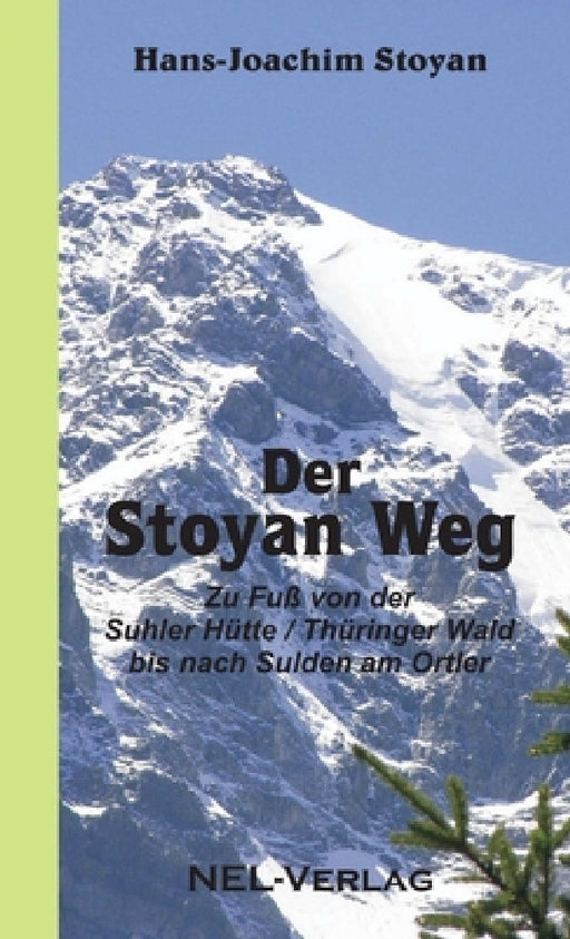 Der Stoyan Weg by Hans-Joachim Stoyan