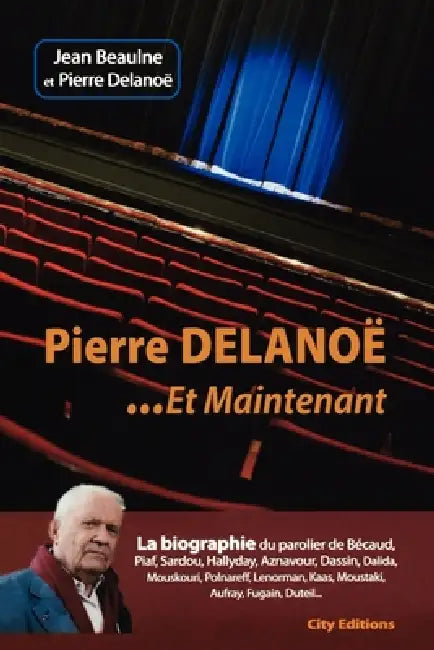 Pierre Delanoë by Jean Beaulne, Pierre Delanoee, Sophie Ginoux