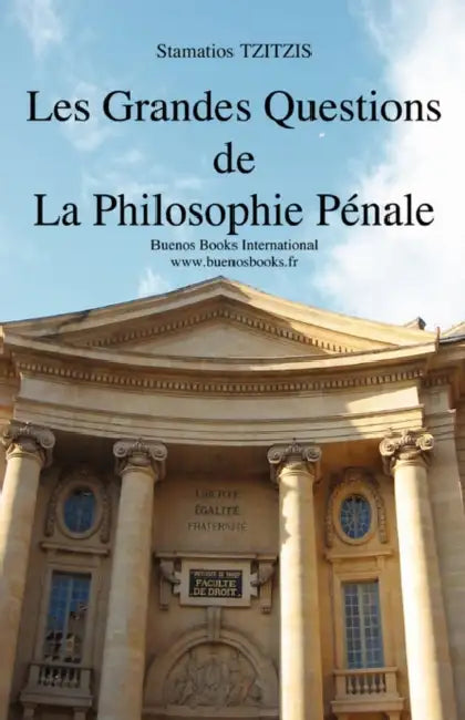 Les Grandes Questions de la Philosophie Penale by Stamatios Tzitzis