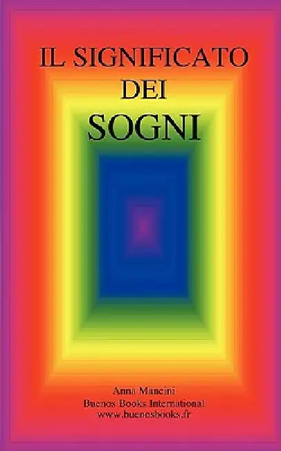 Il significato dei sogni by Anna Mancini