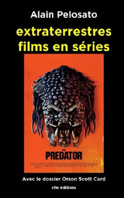 extraterrestres films en séries by Pelosato, Alain