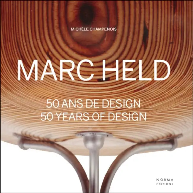 Marc Held: 50 Years of Design by Michele Champenois
