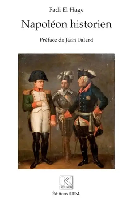 Napoléon historien by Fadi El Hage, Jean Tulard