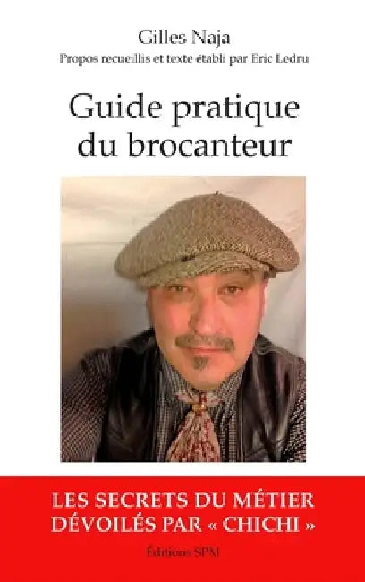 Guide pratique du brocanteur by Gilles Morel
