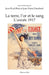 Terre l'or et le sang (la): L'année 1917 by Jean-Paul Bled, Deschodt Jean Pierre