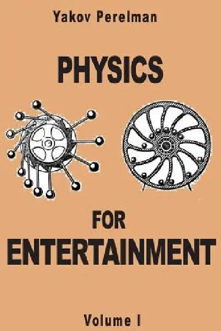 Physics for Entertainment by Yakov Perelman