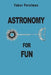 Astronomy for Fun by Yakov Perelman