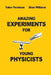 Amazing Experiments for Young Physicists by Brian Willams