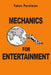 Mechanics For Entertainment by Yakov Perelman