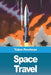 Space travel by Yakov Perelman