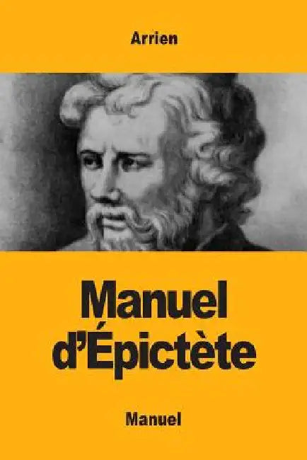 Manuel d'Épictète by Arrien
