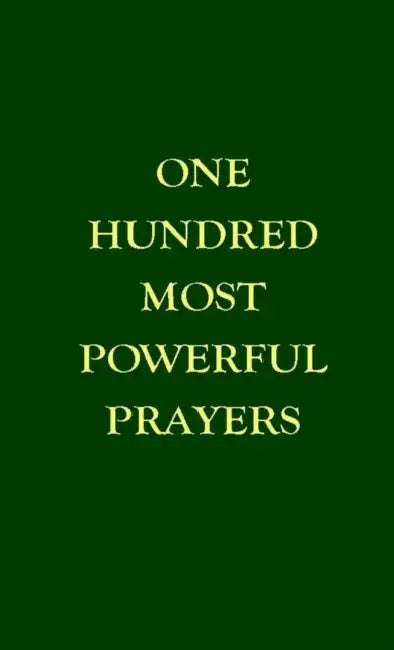 100 Most Powerful Prayers by Various