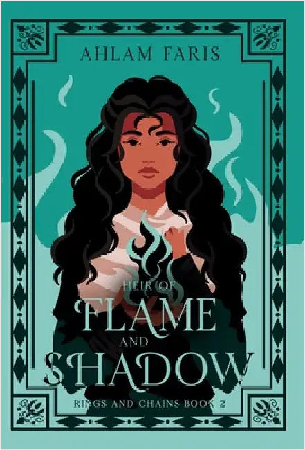 Heir of Flame and Shadow by Faris, Ahlam