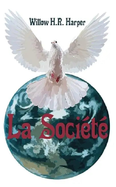 La Société by Harper, Willow H. R.