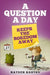 A Question a Day Keeps the Boredom Away by Nayden Kostov