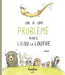 On a Un Problème Avec Lilou La Loutre by Orbie