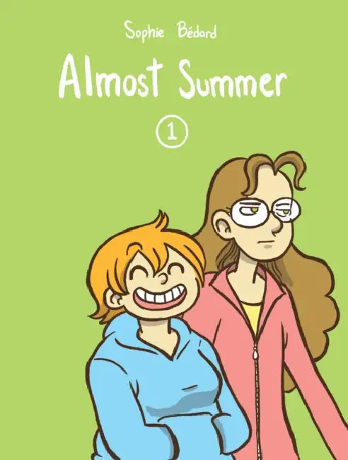 Almost Summer 1 by Sophie Bédard, Helge Dascher, Robin Lang