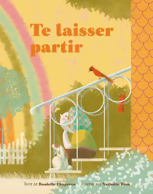 Te Laisser Partir by Danielle Chaperon, Nathalie Dion