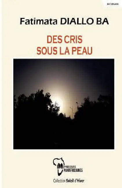 Des cris sous la peau by Diallo Ba, Fatimata