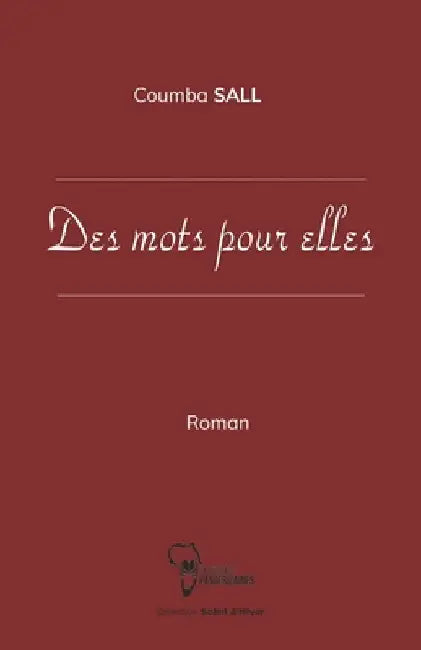 Des mots pour elles by Sall, Coumba