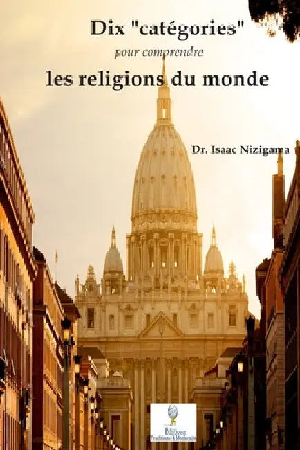 Dix "catégories" pour comprendre les religions du monde by Nizigama, Isaac