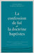 La confession de foi et la doctrine baptiste by Éditions Cruciforme