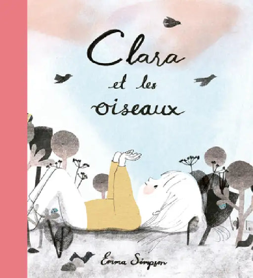 Clara Et Les Oiseaux by Emma Simpson
