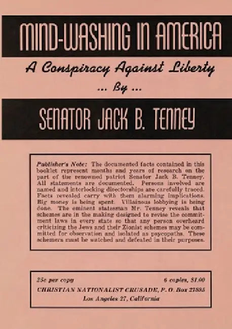 Mind-Washing in America: A Conspiracy Against Liberty by Jack B. Tenney